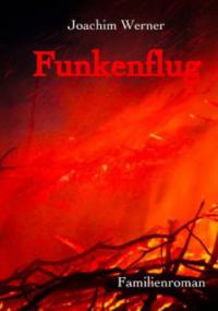 Funkenflug - Joachim Werner