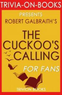 The Cuckoo's Calling:(Cormoran Strike) By Robert Galbraith (Trivia-On-Books) - Trivion Books