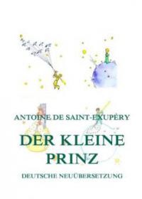 Der kleine Prinz - Antoine De Saint-Exupery