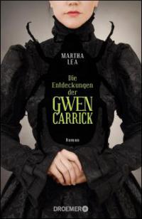 Die Entdeckungen der Gwen Carrick - Martha Lea
