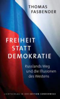 Freiheit statt Demokratie - Thomas Fasbender