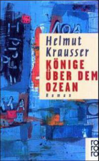 Könige über dem Ozean - Helmut Krausser