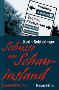 Schüsse am Schauinsland - Karin Schickinger