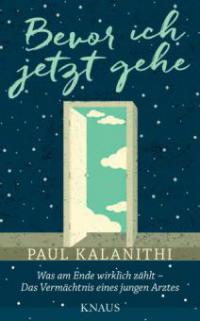 Bevor ich jetzt gehe - Paul Kalanithi