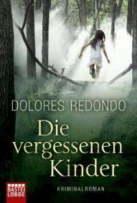 Die vergessenen Kinder - Dolores Redondo