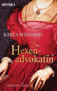 Die Hexenadvokatin - Karla Weigand