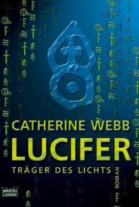 Lucifer, Träger des Lichts - Catherine Webb