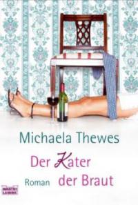 Der Kater der Braut - Michaela Thewes