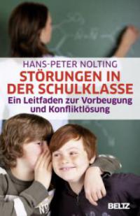 Störungen in der Schulklasse - Hans-Peter Nolting