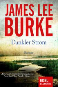Dunkler Strom - James Lee Burke