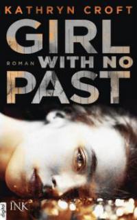 Girl With No Past - Kathryn Croft
