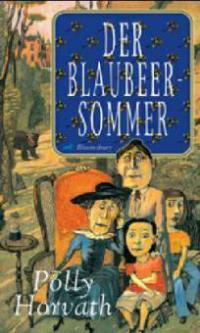 Blaubeersommer - Polly Horvath