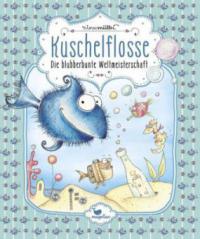 Kuschelflosse - Die blubberbunte Weltmeisterschaft - Band 2 - Nina Müller
