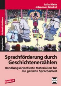 Sprachförderung durch Geschichtenerzählen - Julia Klein, Johannes Merkel