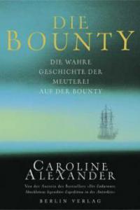 Die Bounty - Caroline Alexander