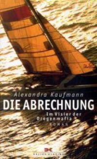 Die Abrechnung - Alexandra Kaufmann