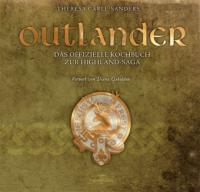 Outlander - Das offizielle Kochbuch zur Highland-Saga - Theresa Carle-Sanders
