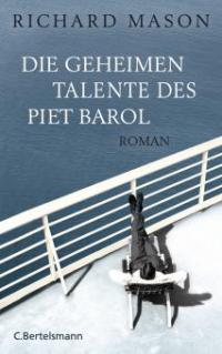 Die geheimen Talente des Piet Barol - Richard Mason