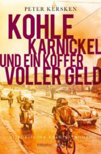 Kohle, Karnickel und ein Koffer voller Geld - Peter Kersken