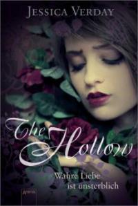 The Hollow. Wahre Liebe ist unsterblich - Jessica Verday