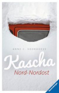 Kascha Nord-Nordost - Anne C. Voorhoeve