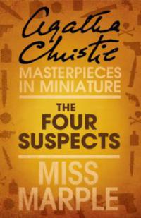 The Four Suspects: A Miss Marple Short Story - Agatha Christie