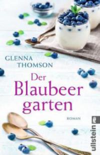 Der Blaubeergarten - Glenna Thomson