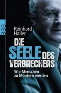 Die Seele des Verbrechers - Reinhard Haller