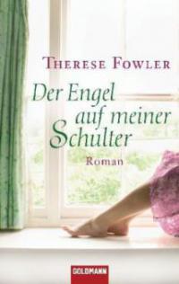 Der Engel auf meiner Schulter - Therese Fowler