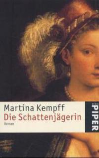 Die Schattenjägerin - Martina Kempff