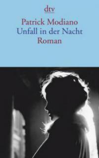 Unfall in der Nacht - Patrick Modiano