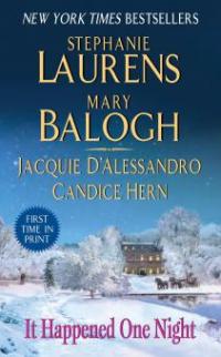 It Happened One Night - Jacquie D'Alessandro, Mary Balogh, Candice Hern, Stephanie Laurens