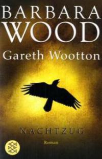 Nachtzug - Barbara Wood, Gareth Wootton