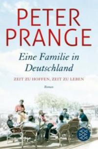 Eine Familie in Deutschland - Peter Prange