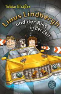 Linus Lindbergh und der Riss in der Zeit - Tobias Elsäßer