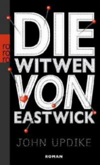 Die Witwen von Eastwick - John Updike