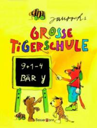 Janoschs Große Tigerschule - Janosch