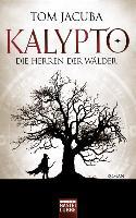 Kalypto - Die Herren der Wälder - Tom Jacuba