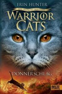 Warrior Cats - Der Ursprung der Clans - Donnerschlag - Erin Hunter