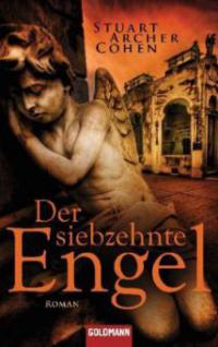 Der siebzehnte Engel - Stuart Archer Cohen