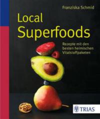 Local Superfoods - Franziska Schmid
