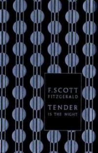 Tender is the Night - F. Scott Fitzgerald