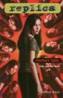Perfect Girls (Replica #4) - Marilyn Kaye