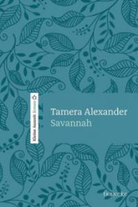 Savannah - Kleine Auszeit - Tamera Alexander
