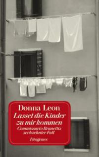 Lasset die Kinder zu mir kommen, Jubiläumsausgabe - Donna Leon