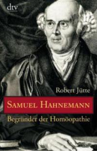 Samuel Hahnemann - Robert Jütte