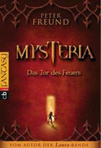 Mysteria, Das Tor des Feuers - Peter Freund