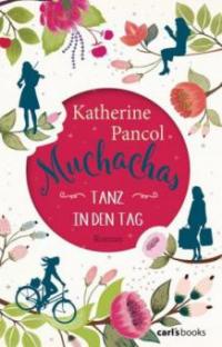 Muchachas - Tanz in den Tag - Katherine Pancol