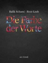 Die Farbe der Worte - Rafik Schami, Root Leeb