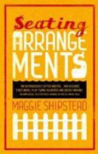 Seating Arrangements. Leichte Turbulenzen bei erhöhter Strömungsgeschwindigkeit, englische Ausgabe - Maggie Shipstead